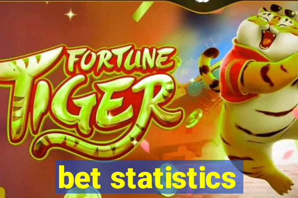 bet statistics